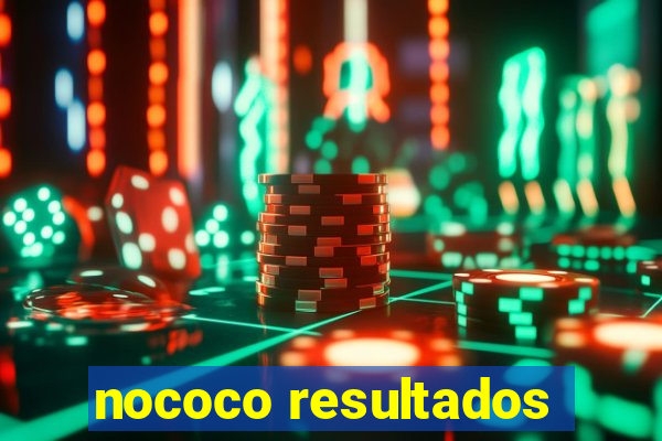 nococo resultados